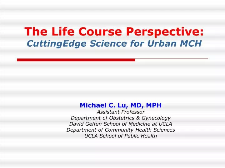 the life course perspective cuttingedge science for urban mch