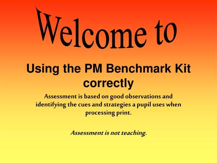 using the pm benchmark kit correctly