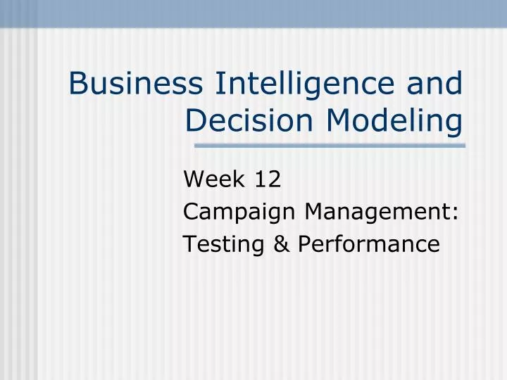 business intelligence and decision modeling