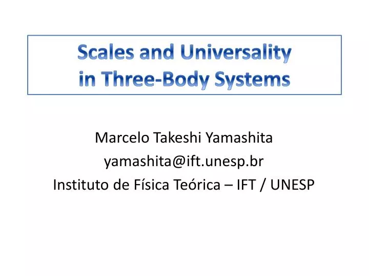 scales and universality in three body systems