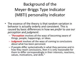 Background of the Meyer-Briggs Type Indicator (MBTI) personality indicator