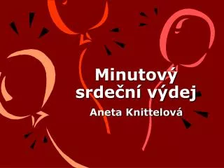 minutov srde n v dej
