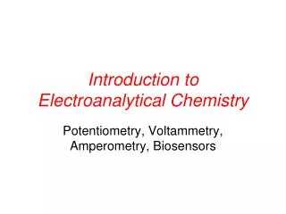 Introduction to Electroanalytical Chemistry