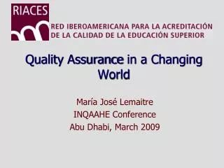 Quality Assurance in a Changing World