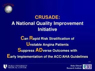 CRUSADE: A National Quality Improvement Initiative