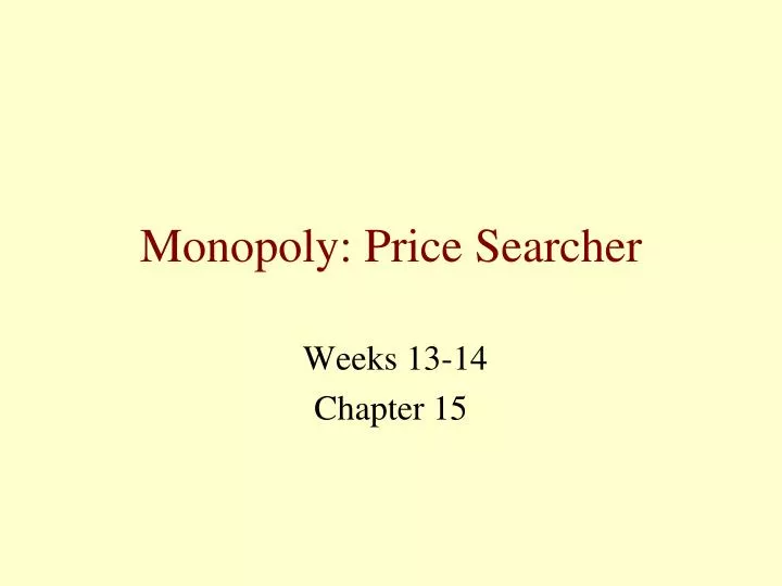 monopoly price searcher