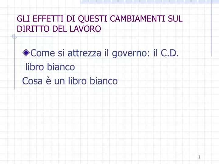 gli effetti di questi cambiamenti sul diritto del lavoro