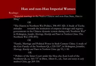 Han and non-Han Imperial Women Readings: