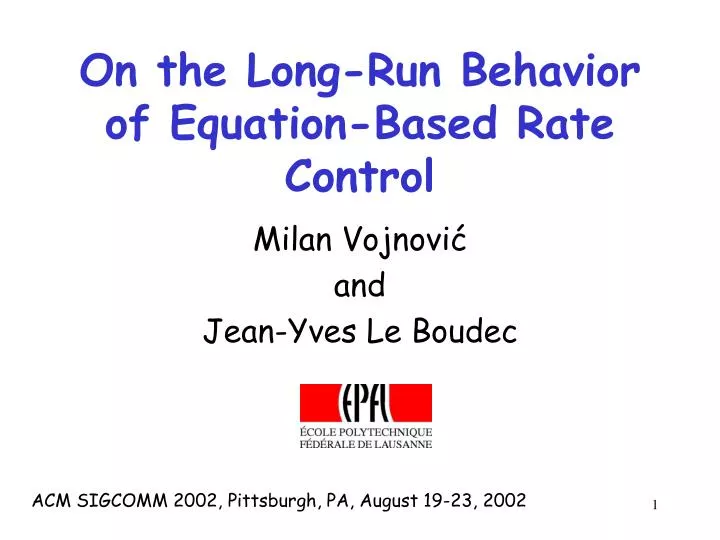 on the long run behavior of equation based rate control