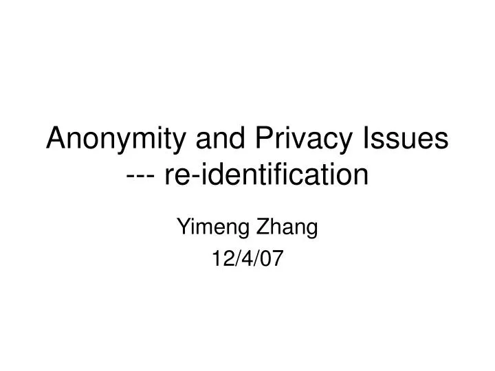 anonymity and privacy issues re identification