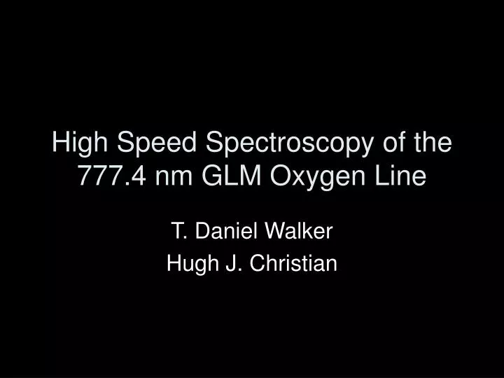 high speed spectroscopy of the 777 4 nm glm oxygen line