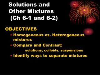 Solutions and Other Mixtures (Ch 6-1 and 6-2)