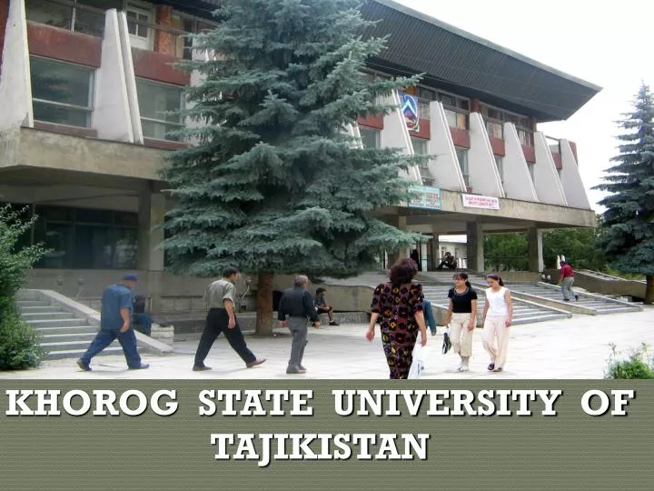 khorog state university of tajikistan