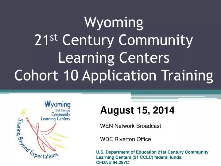 wyoming 21 st century community learning centers cohort 10 application training