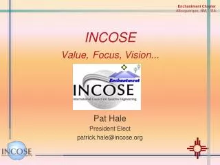 INCOSE Value, Focus, Vision...