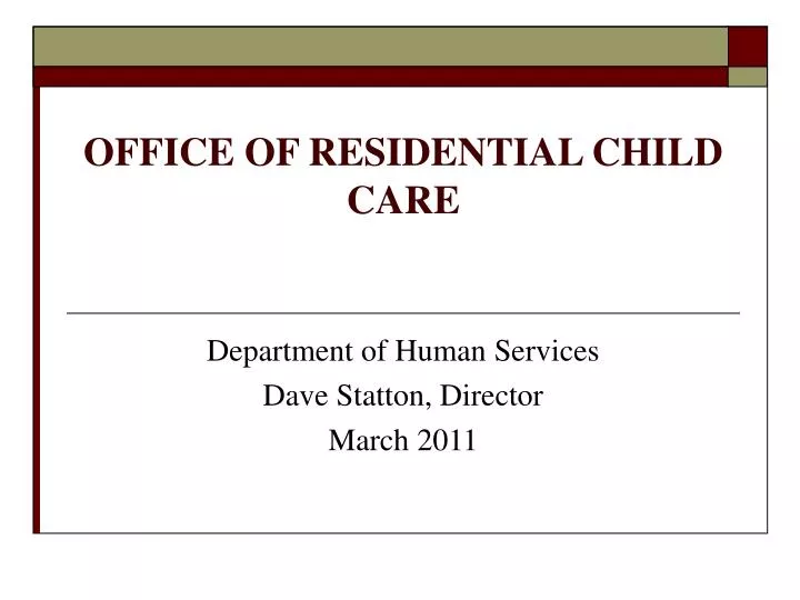 office of residential child care
