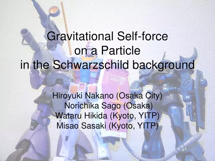 gravitational self force on a particle in the schwarzschild background