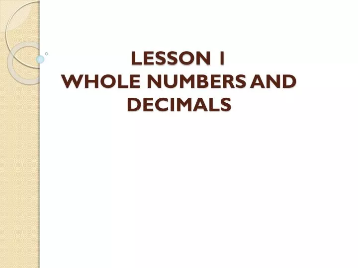 lesson 1 whole numbers and decimals