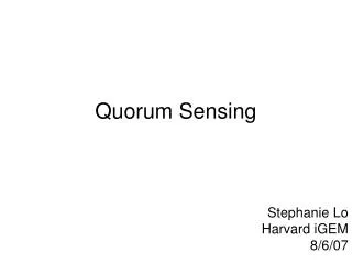 Quorum Sensing