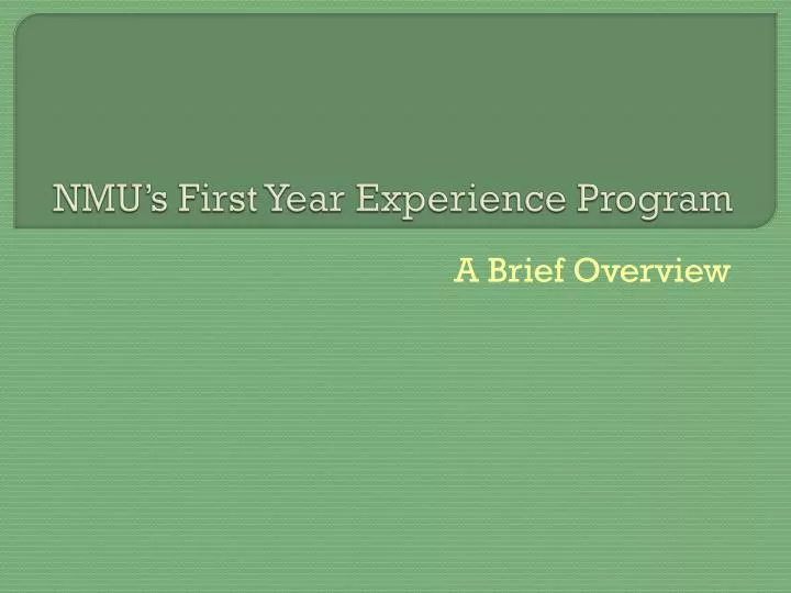 nmu s first year experience program