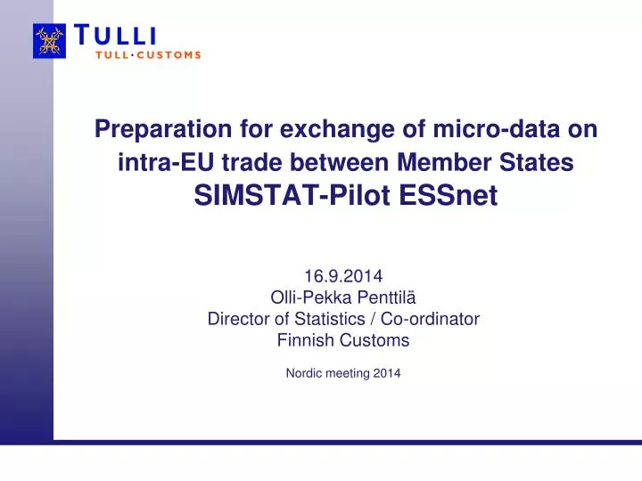 preparation for exchange of micro data on intra eu trade between member states simstat pilot essnet