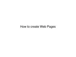 How to create Web Pages