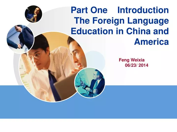 part one introduction the foreign l anguage education in china and america