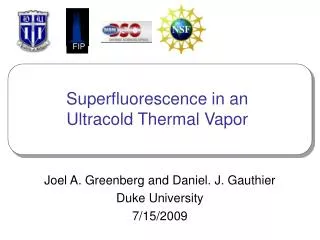 Superfluorescence in an Ultracold Thermal Vapor