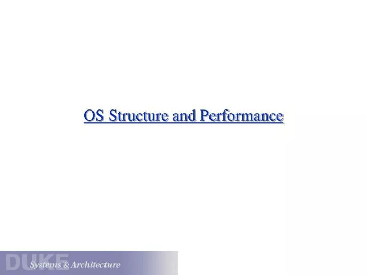 os structure and performance