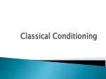 Classical Conditioning - slide 1