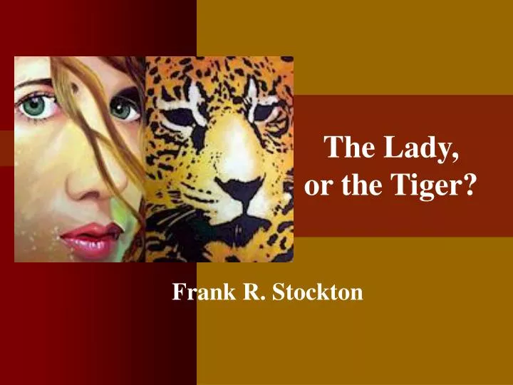the lady or the tiger