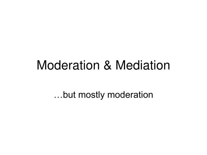 moderation mediation