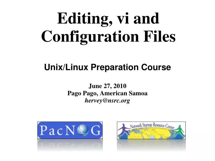 unix linux preparation course june 27 2010 pago pago american samoa hervey@nsrc org