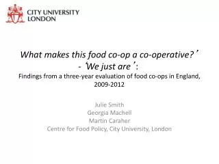 Julie Smith Georgia Machell Martin Caraher Centre for Food Policy, City University, London