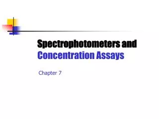 Spectrophotometers and Concentration Assays
