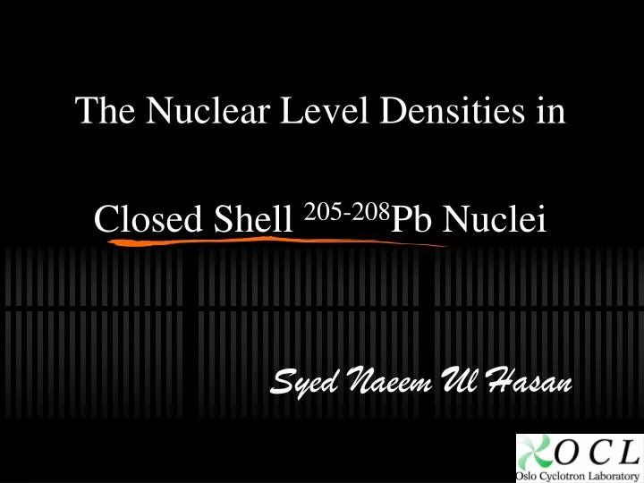 the nuclear level densities in closed shell 205 208 pb nuclei