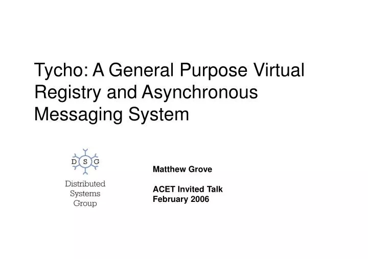 tycho a general purpose virtual registry and asynchronous messaging system