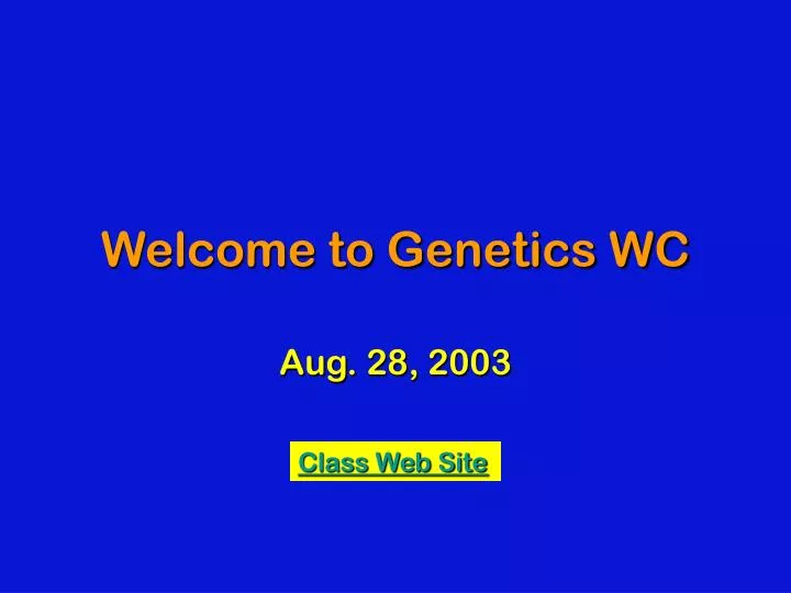 welcome to genetics wc