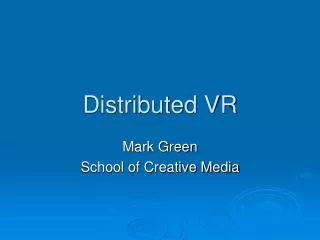 Distributed VR
