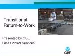 Transitional Return-to-Work - slide 1