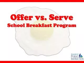 Offer vs. Serve School Breakfast Program