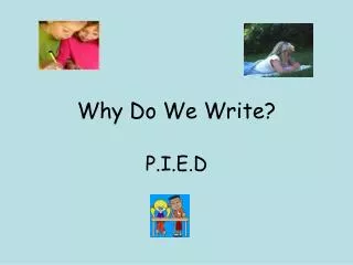 Why Do We Write?