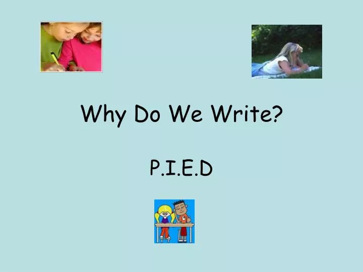 why do we write