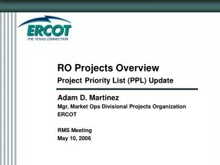 RO Projects Overview Project Priority List (PPL) Update