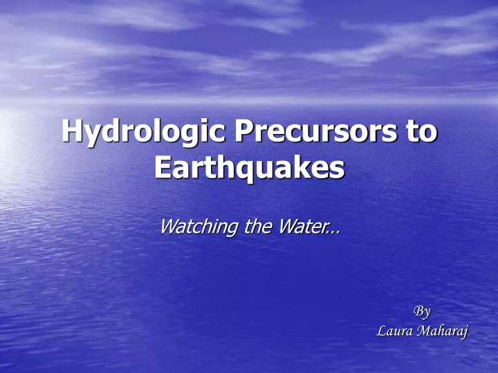 hydrologic precursors to earthquakes