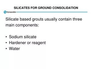 SILICATES FOR GROUND CONSOLIDATION