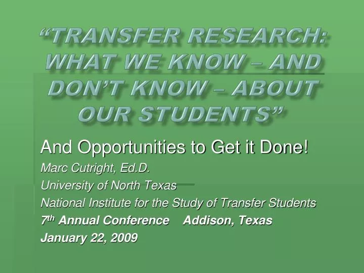 transfer research what we know and don t know about our students