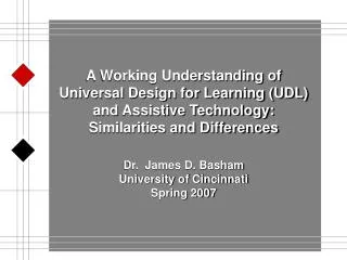 Dr. James D. Basham University of Cincinnati Spring 2007