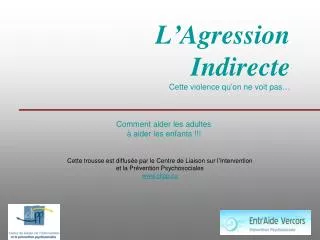 l agression indirecte cette violence qu on ne voit pas