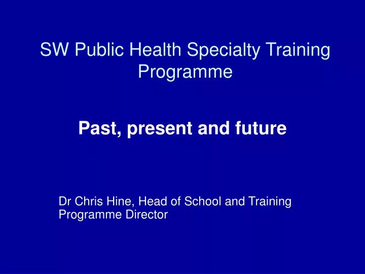 sw public health specialty training programme